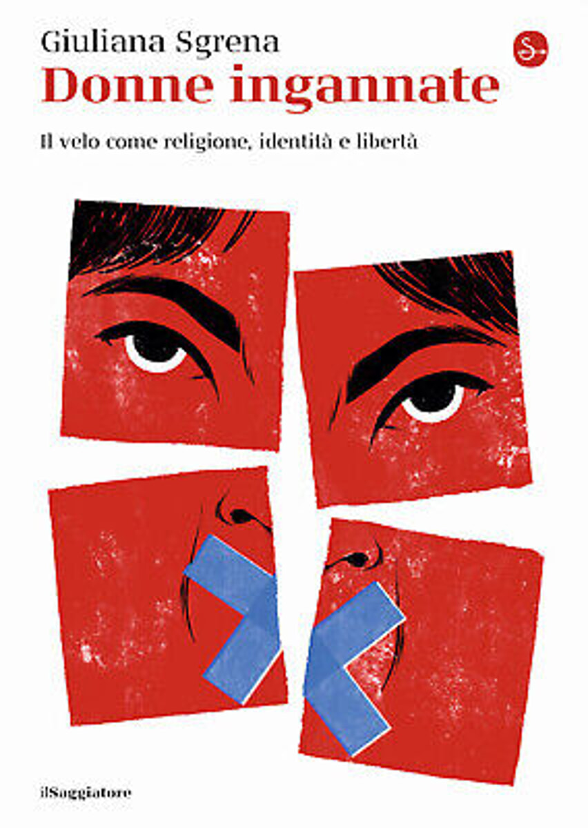 “Donne ingannate – Il velo come religione, identità e libertà” di Giuliana Sgrena