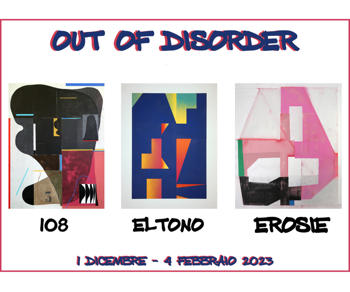 Out of disorder, la mostra in via Solferino