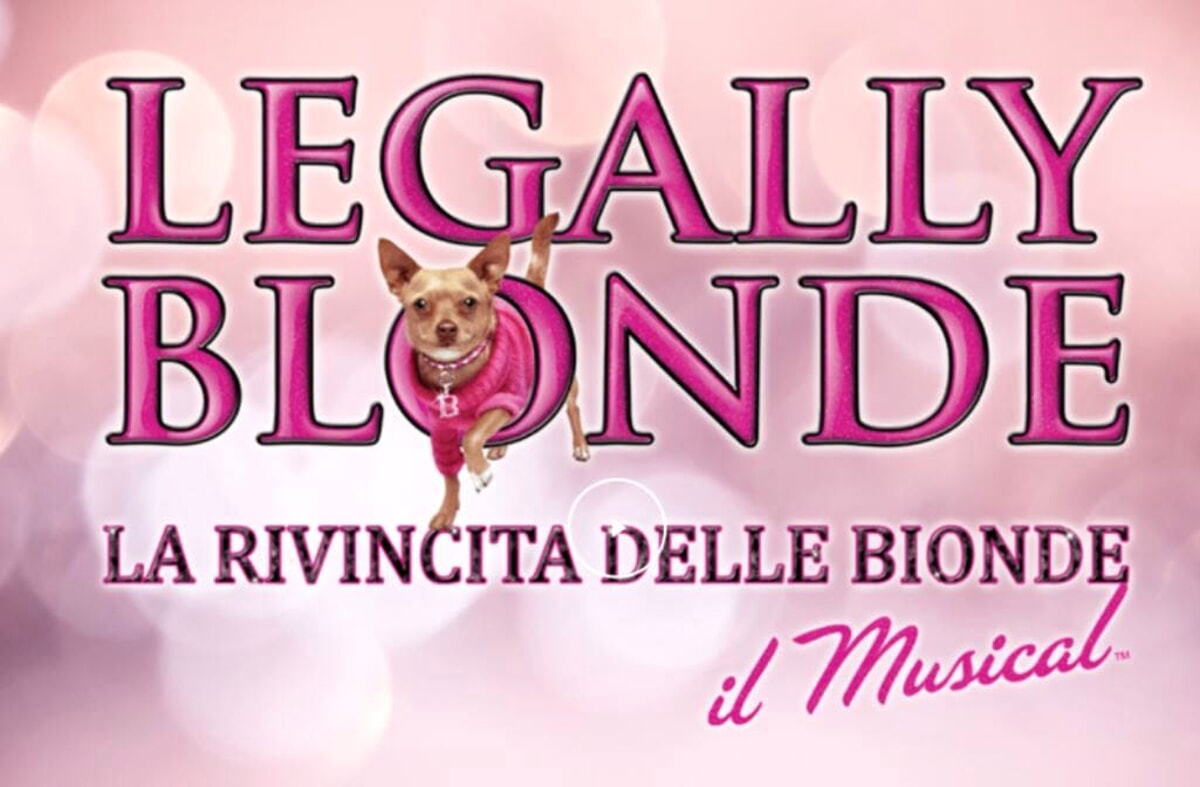 “Legally Blonde, La rivincita delle bionde” arriva a teatro. Come avere i biglietti scontati