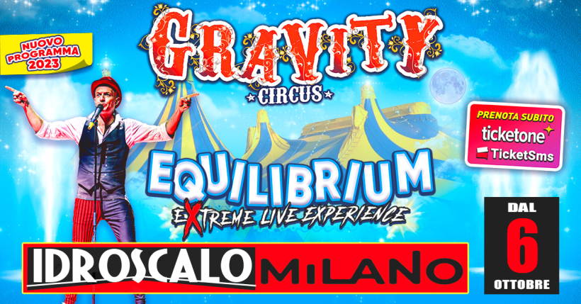 Gravity Circus presenta Equilibrium a Milano Idroscalo